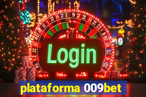 plataforma 009bet